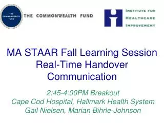 MA STAAR Fall Learning Session Real-Time Handover Communication