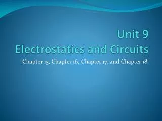 Unit 9 Electrostatics and Circuits