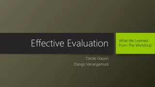 Effective Evaluation