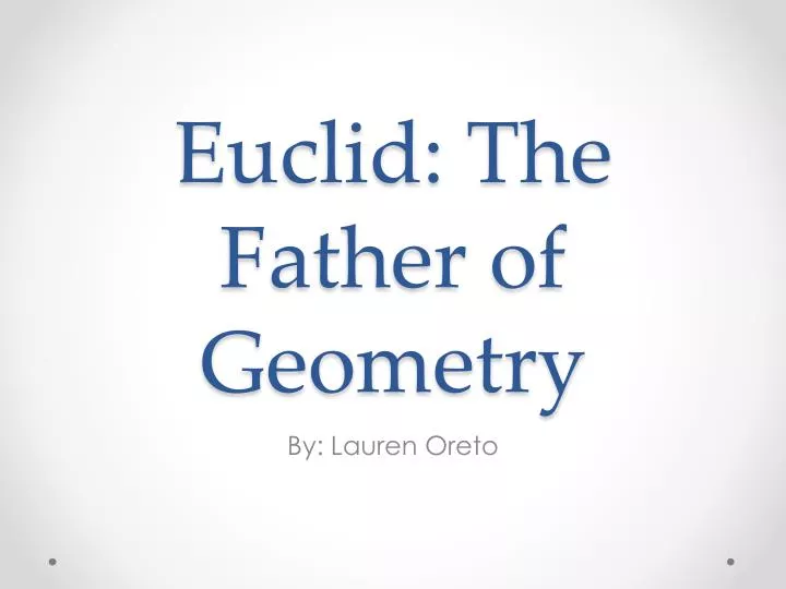 euclid the father of geometry