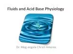 Fluids and Acid Base Physiology - slide 1