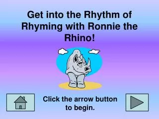 Get into the Rhythm of Rhyming with Ronnie the Rhino!
