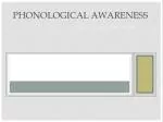 Phonological Awareness - slide 1