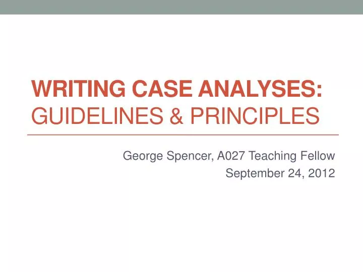 writing case analyses guidelines principles