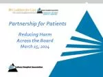Partnership for Patients: Reducing Harm Across Hospitals - slide 1