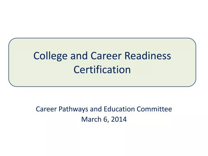 career pathways and education committee march 6 2014