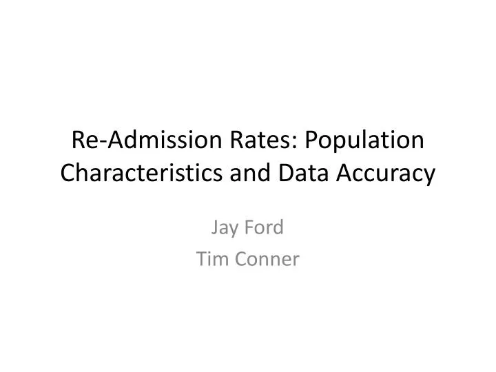 re admission rates population characteristics and data accuracy