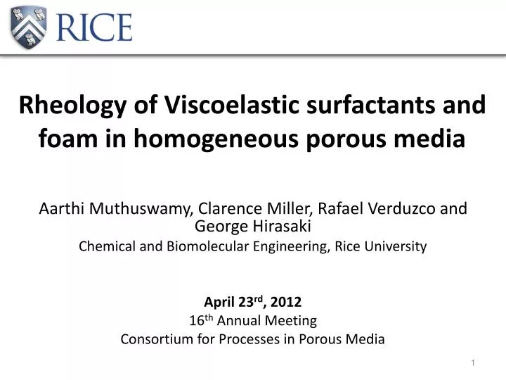 rheology of viscoelastic surfactants and foam in homogeneous porous media