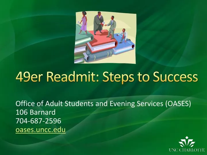 office of adult students and evening services oases 106 barnard 704 687 2596 oases uncc edu