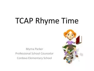 TCAP Rhyme Time