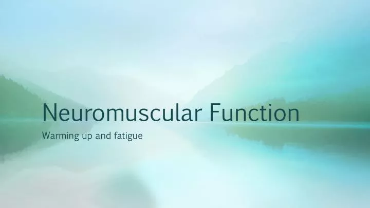 neuromuscular function
