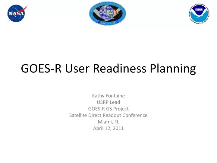 goes r user readiness planning