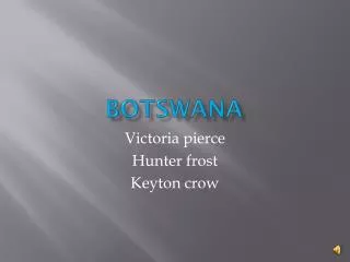 Botswana