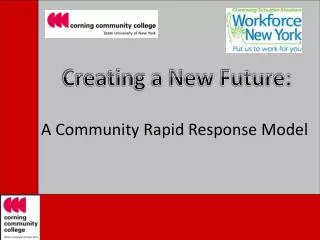 A Community Rapid Response Model