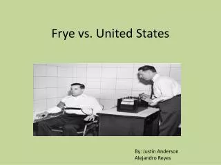 Frye vs. United States