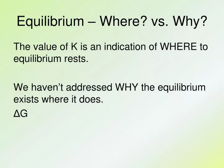 equilibrium where vs why