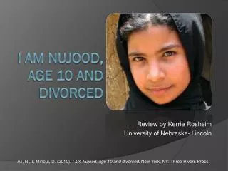 I AM NUJOOD, AGE 10 AND DIVORCED