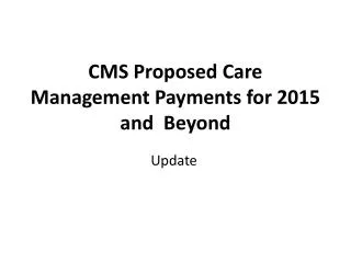 CMS Proposed Care Management Payments for 2015 and Beyond