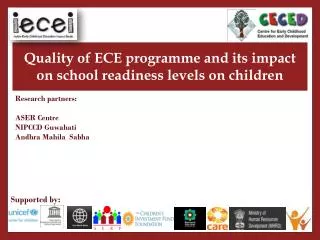 Quality of ECE programme and its impact on school readiness levels on children