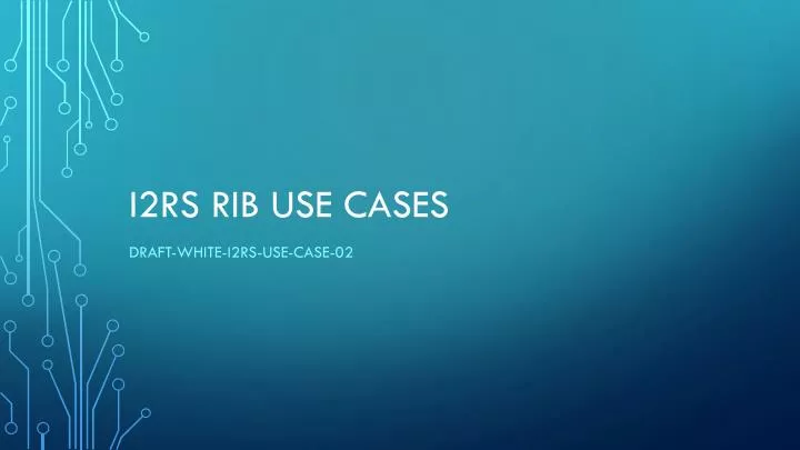 i2rs rib use cases