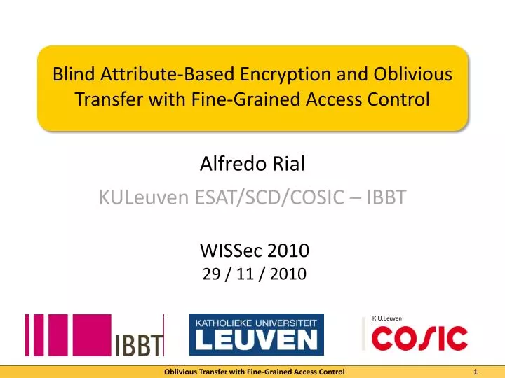 blind attribute based encryption and oblivious transfer with fine grained access control