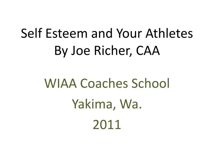 self esteem and your athletes by joe richer caa
