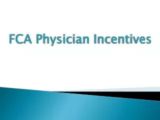 FCA Physician Incentives