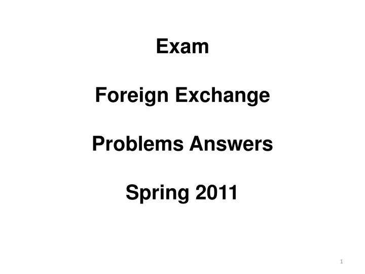 exam foreign exchange problems answers spring 2011