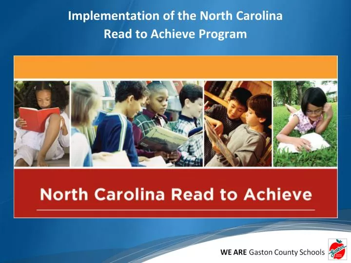 implementation of the north carolina read to achieve program
