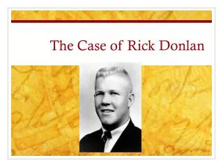 the case of rick donlan