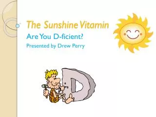 The Sunshine Vitamin