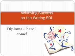 Achieving Success on the Writing SOL