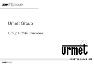 Urmet Group Group Profile Overwiew