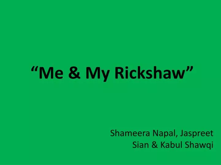 me m y rickshaw