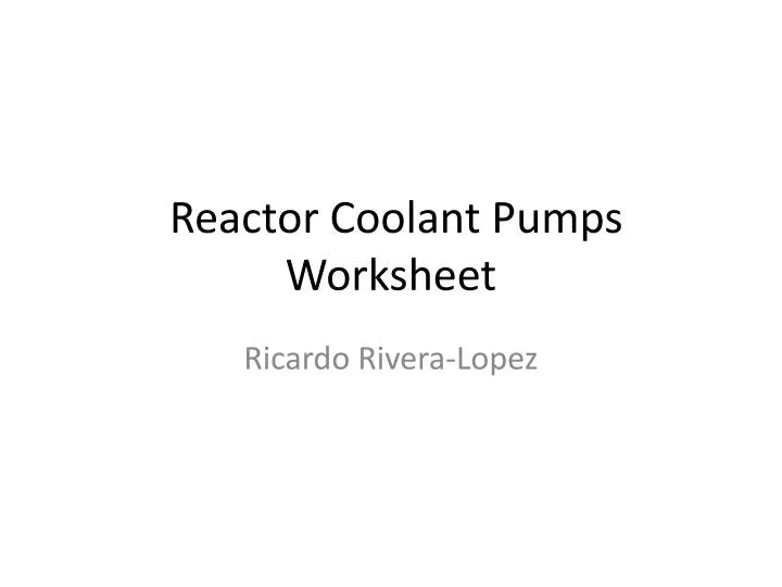reactor coolant pumps worksheet