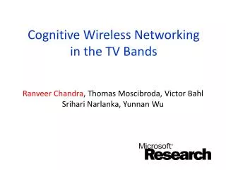 Cognitive Wireless Networking in the TV Bands