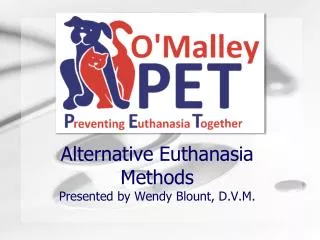 Alternative Euthanasia Methods Presented by Wendy Blount, D.V.M.