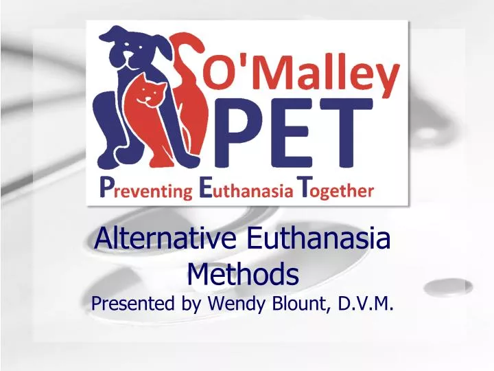 alternative euthanasia methods presented by wendy blount d v m