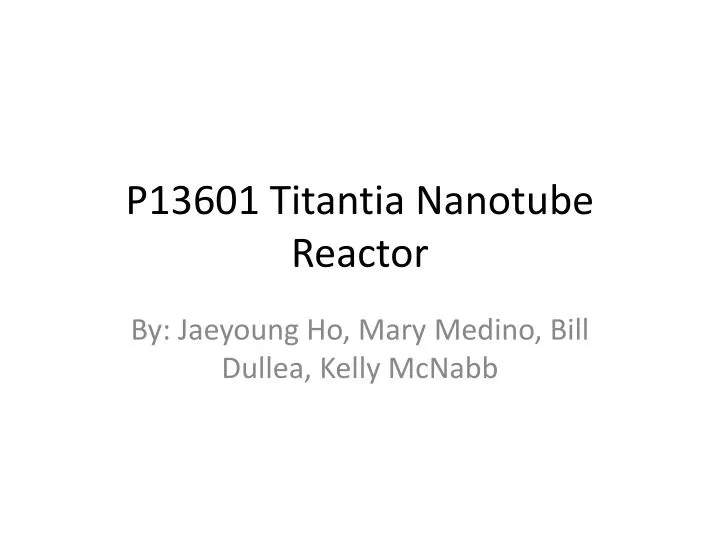 p13601 titantia nanotube reactor