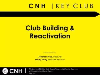 Club Building &amp; Reactivation
