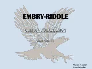 EMBRY-RIDDLE COM 364 VISUAL DESIGN visual hierarchy