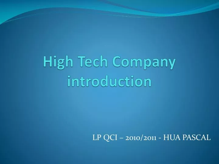 high tech company introduction
