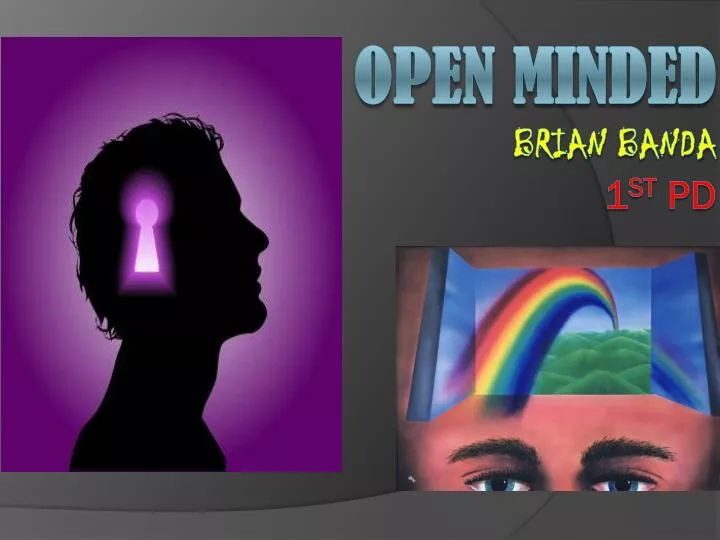 open minded brian banda 1 st pd