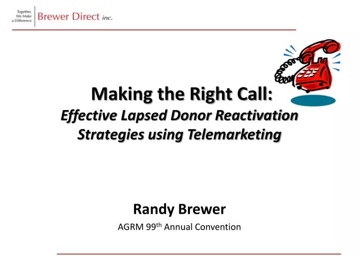 making the right call effective lapsed donor reactivation strategies using telemarketing