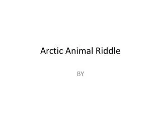 Arctic Animal Riddle