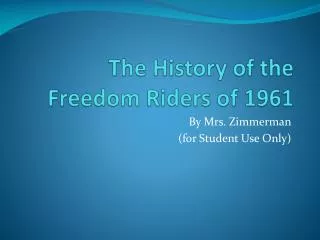 The History of the Freedom Riders of 1961