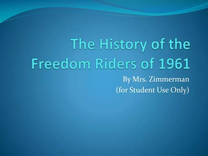 the history of the freedom riders of 1961