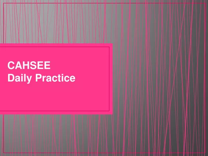 cahsee daily practice