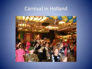 Carnival in Holland