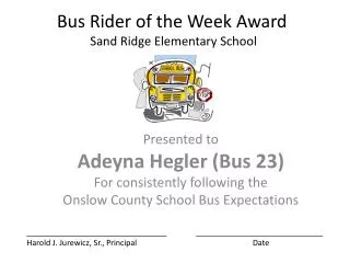 Bus Rider of the Week Award Sand Ridge Elementary School